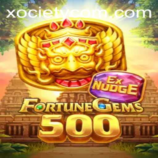 FortuneGems500: Exploring a New Era of Gaming with Xociety